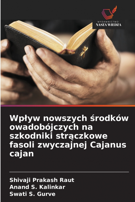 Wpływ nowszych środków owadobójczych na szkodniki strączkowe fasoli zwyczajnej Cajanus cajan