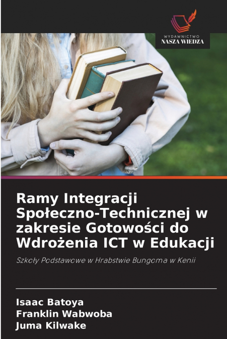 Ramy Integracji Społeczno-Technicznej w zakresie Gotowości do Wdrożenia ICT w Edukacji