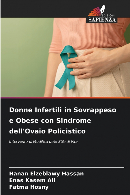 Donne Infertili in Sovrappeso e Obese con Sindrome dell’Ovaio Policistico