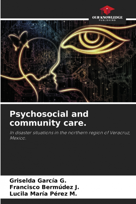 Psychosocial and community care.