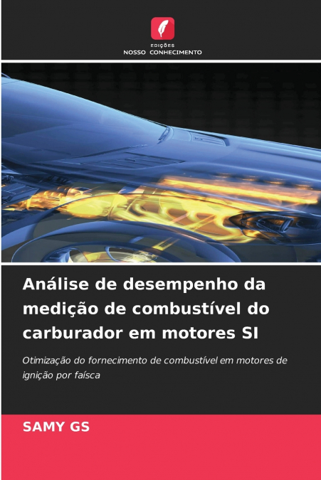 Análise de desempenho da medição de combustível do carburador em motores SI