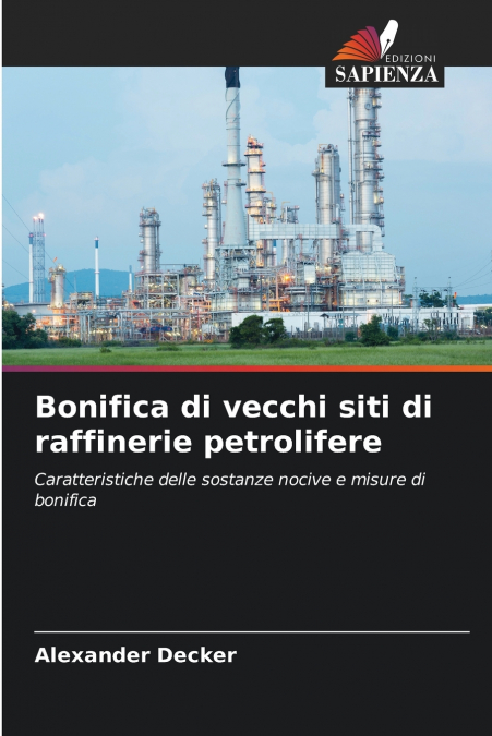 Bonifica di vecchi siti di raffinerie petrolifere