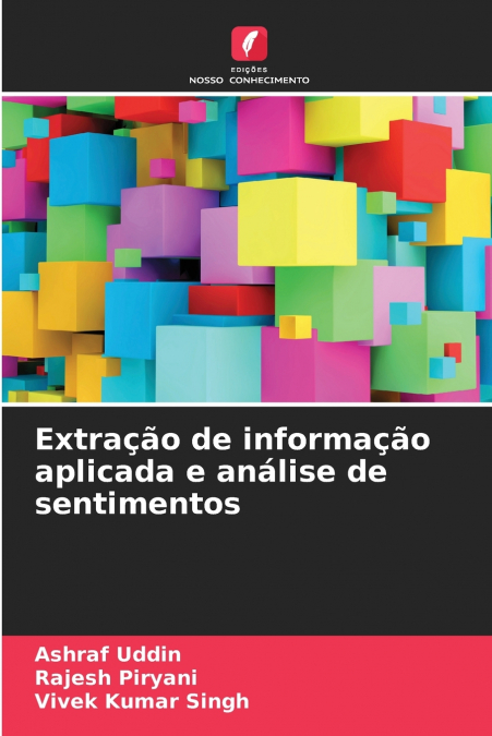 Extração de informação aplicada e análise de sentimentos