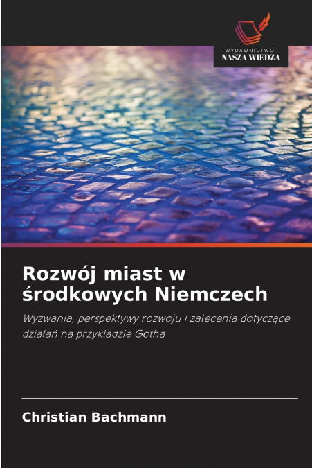 Rozwój miast w środkowych Niemczech