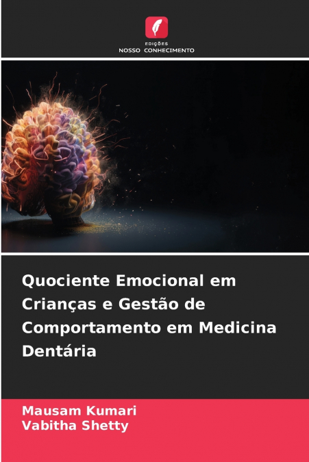 Quociente Emocional em Crianças e Gestão de Comportamento em Medicina Dentária