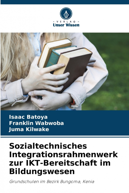Sozialtechnisches Integrationsrahmenwerk zur IKT-Bereitschaft im Bildungswesen