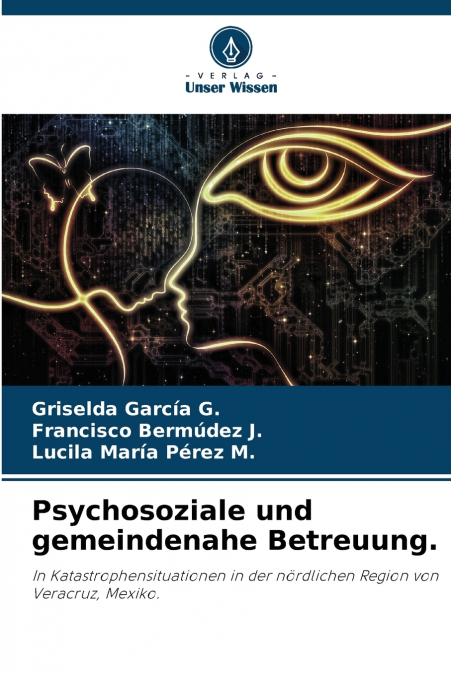 Psychosoziale und gemeindenahe Betreuung.