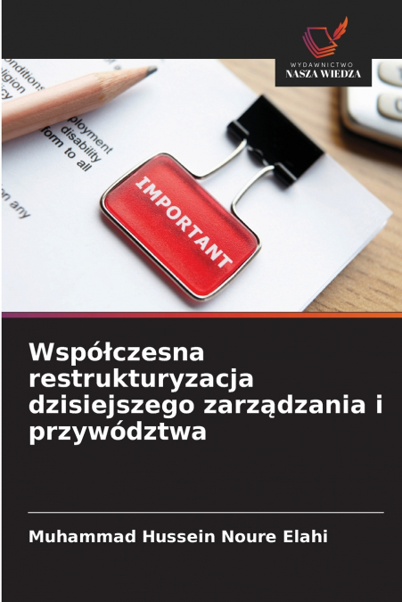 Współczesna restrukturyzacja dzisiejszego zarządzania i przywództwa