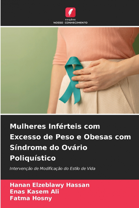 Mulheres Inférteis com Excesso de Peso e Obesas com Síndrome do Ovário Poliquístico