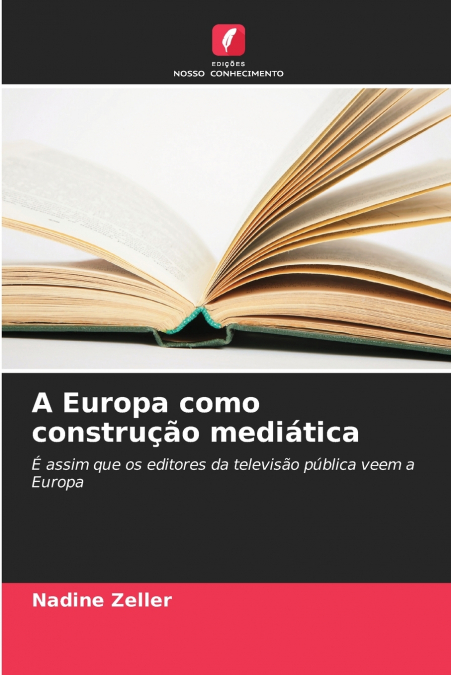 A Europa como construção mediática