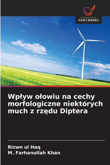 Wpływ ołowiu na cechy morfologiczne niektórych much z rzędu Diptera