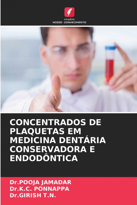 CONCENTRADOS DE PLAQUETAS EM MEDICINA DENTÁRIA CONSERVADORA E ENDODÔNTICA