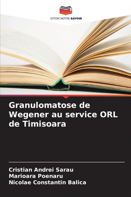 Granulomatose de Wegener au service ORL de Timisoara