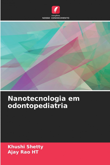 Nanotecnologia em odontopediatria