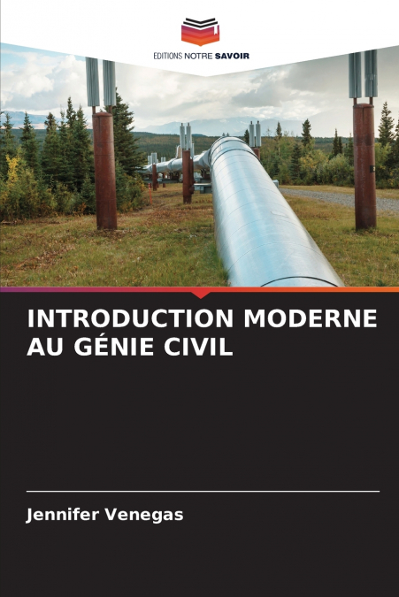 INTRODUCTION MODERNE AU GÉNIE CIVIL