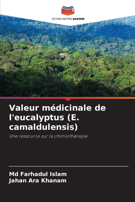Valeur médicinale de l’eucalyptus (E. camaldulensis)