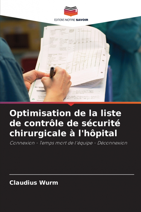 Optimisation de la liste de contrôle de sécurité chirurgicale à l’hôpital