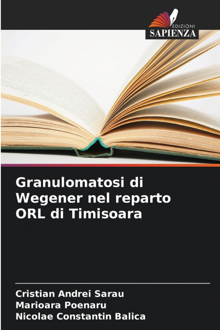 Granulomatosi di Wegener nel reparto ORL di Timisoara