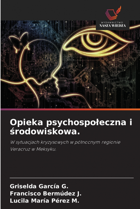 Opieka psychospołeczna i środowiskowa.