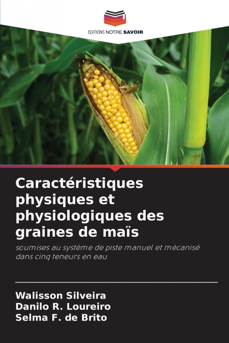 Caractéristiques physiques et physiologiques des graines de maïs