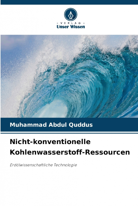 Nicht-konventionelle Kohlenwasserstoff-Ressourcen