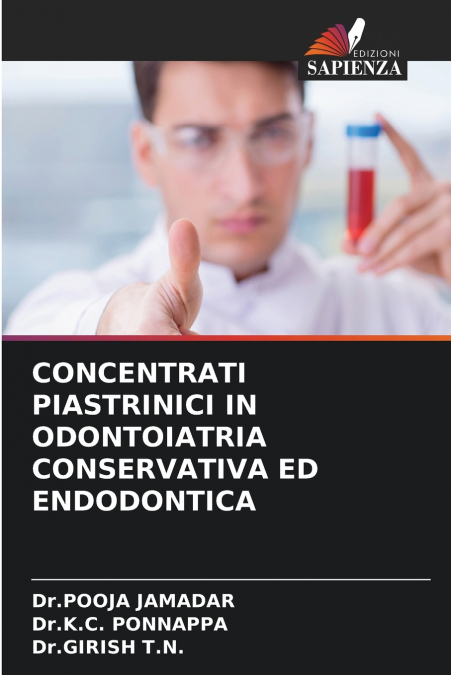 CONCENTRATI PIASTRINICI IN ODONTOIATRIA CONSERVATIVA ED ENDODONTICA