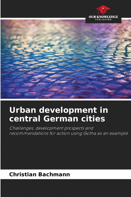 Urban development in central German cities