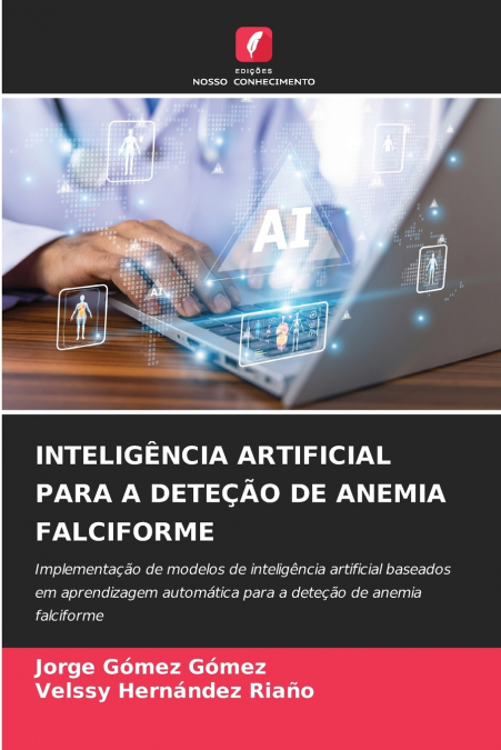 INTELIGÊNCIA ARTIFICIAL PARA A DETEÇÃO DE ANEMIA FALCIFORME