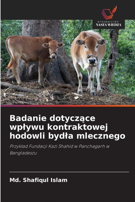 Badanie dotyczące wpływu kontraktowej hodowli bydła mlecznego