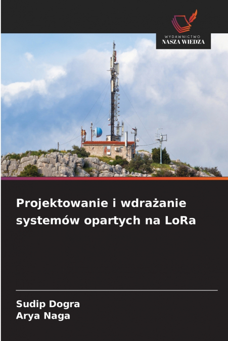 Projektowanie i wdrażanie systemów opartych na LoRa