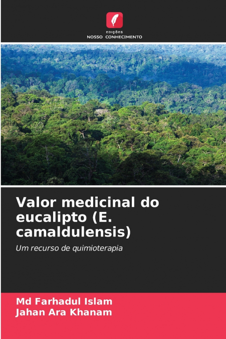 Valor medicinal do eucalipto (E. camaldulensis)