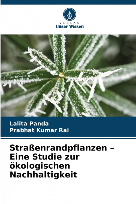 Straßenrandpflanzen - Eine Studie zur ökologischen Nachhaltigkeit