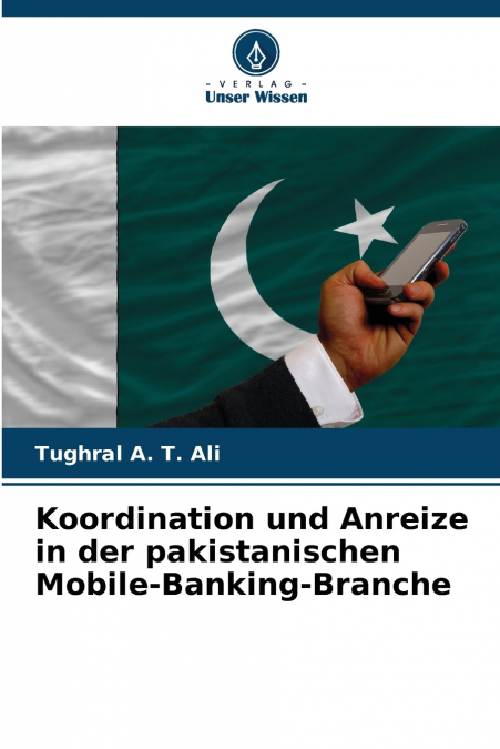Koordination und Anreize in der pakistanischen Mobile-Banking-Branche