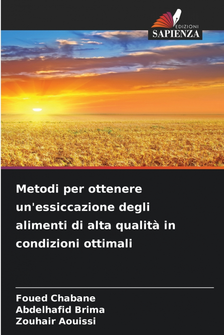 Metodi per ottenere un’essiccazione degli alimenti di alta qualità in condizioni ottimali