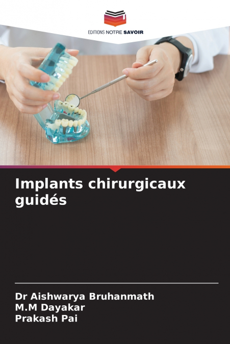 Implants chirurgicaux guidés