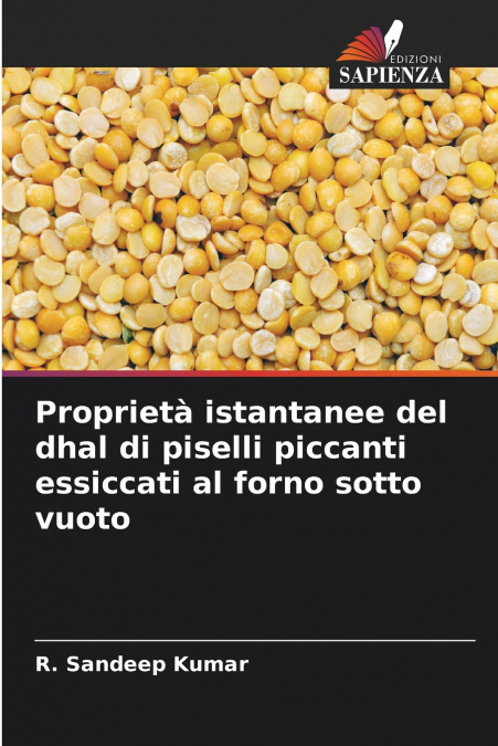Proprietà istantanee del dhal di piselli piccanti essiccati al forno sotto vuoto