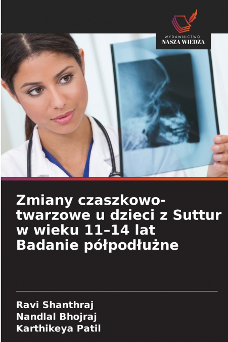 Zmiany czaszkowo-twarzowe u dzieci z Suttur w wieku 11-14 lat Badanie półpodłużne