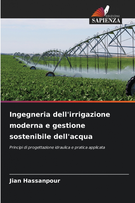 Ingegneria dell’irrigazione moderna e gestione sostenibile dell’acqua