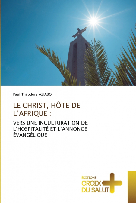 LE CHRIST, HÔTE DE L’AFRIQUE