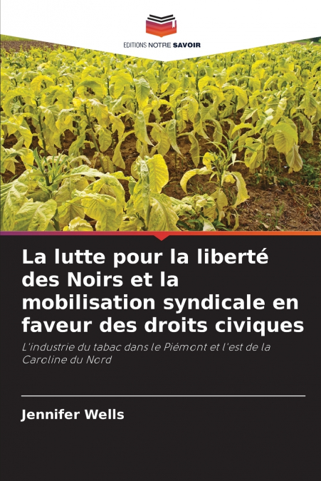 La lutte pour la liberté des Noirs et la mobilisation syndicale en faveur des droits civiques