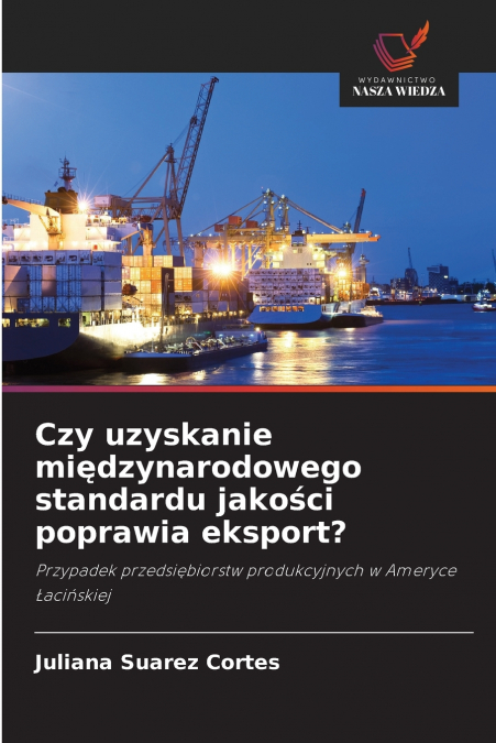 Czy uzyskanie międzynarodowego standardu jakości poprawia eksport?