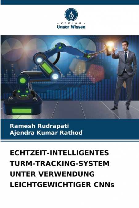ECHTZEIT-INTELLIGENTES TURM-TRACKING-SYSTEM UNTER VERWENDUNG LEICHTGEWICHTIGER CNNs