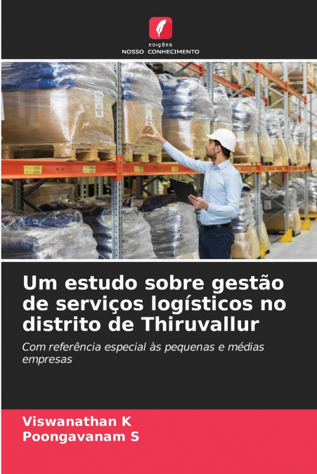Um estudo sobre gestão de serviços logísticos no distrito de Thiruvallur