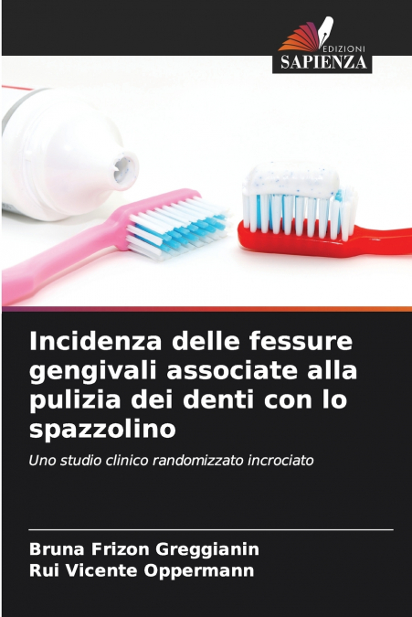 Incidenza delle fessure gengivali associate alla pulizia dei denti con lo spazzolino