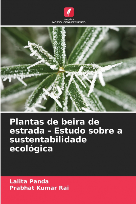 Plantas de beira de estrada - Estudo sobre a sustentabilidade ecológica