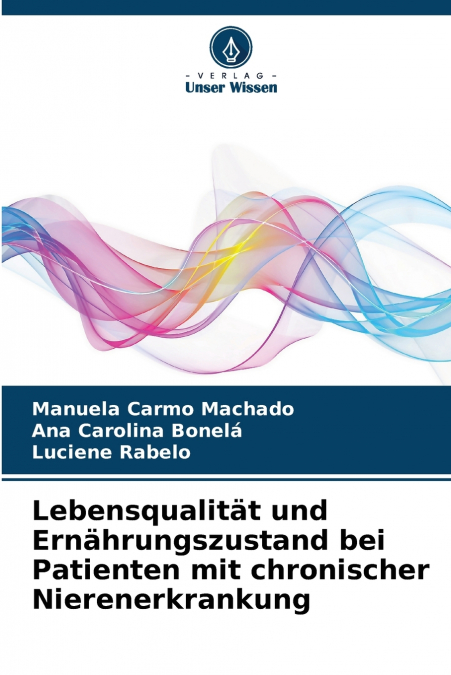 Lebensqualität und Ernährungszustand bei Patienten mit chronischer Nierenerkrankung