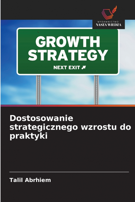 Dostosowanie strategicznego wzrostu do praktyki