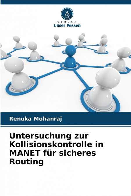 Untersuchung zur Kollisionskontrolle in MANET für sicheres Routing