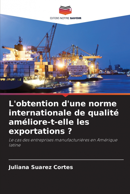 L’obtention d’une norme internationale de qualité améliore-t-elle les exportations ?
