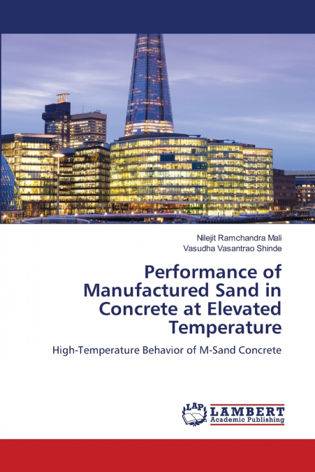 Performance of Manufactured Sand in Concrete at Elevated Temperature